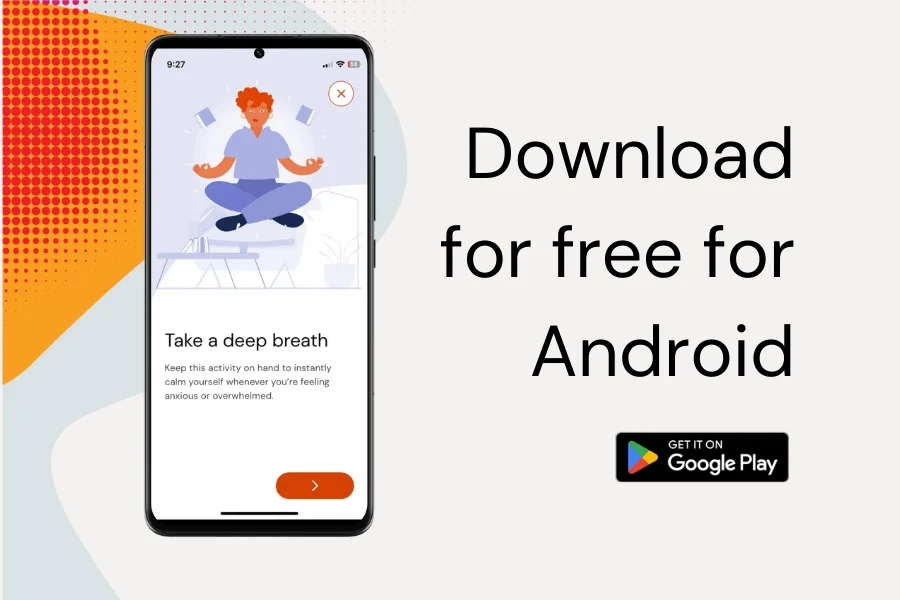 A Take a deep breath activity on an Android phone, next to the words Download for free for Android and a Google Play badge.
